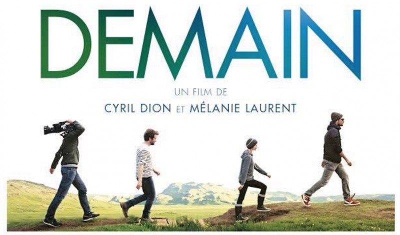 Le film  DEMAIN  DE Mélanie Laurent et Cyril Dion